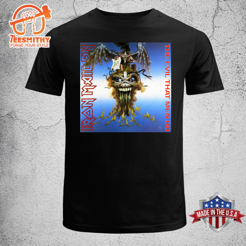 Iron Maiden 2024 The Evil That Men Do Unisex T-shirt