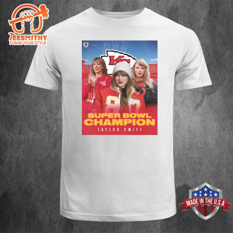 Taylor Swift Is A Super Bowl Champion 2024 Unisex T-shirt Tee