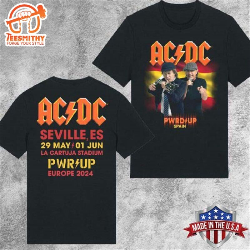 ACDC Power Up 2024 Tour Spain, La Cartuja Stadium On 29 May And 01 Jun Europe 2024 T-shirt
