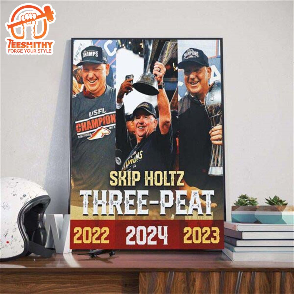 Congrats Coach Birmingham Stallions Skip Holtz Three-Peat UFL Champions Poster Canvas