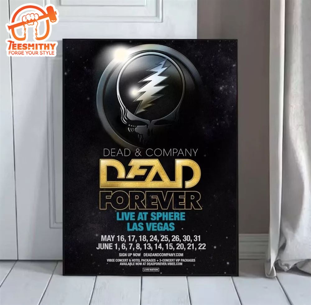 Dead And Company Dead Forever Live At Sphere Las Vegas May And June 2024 Poster Canvas