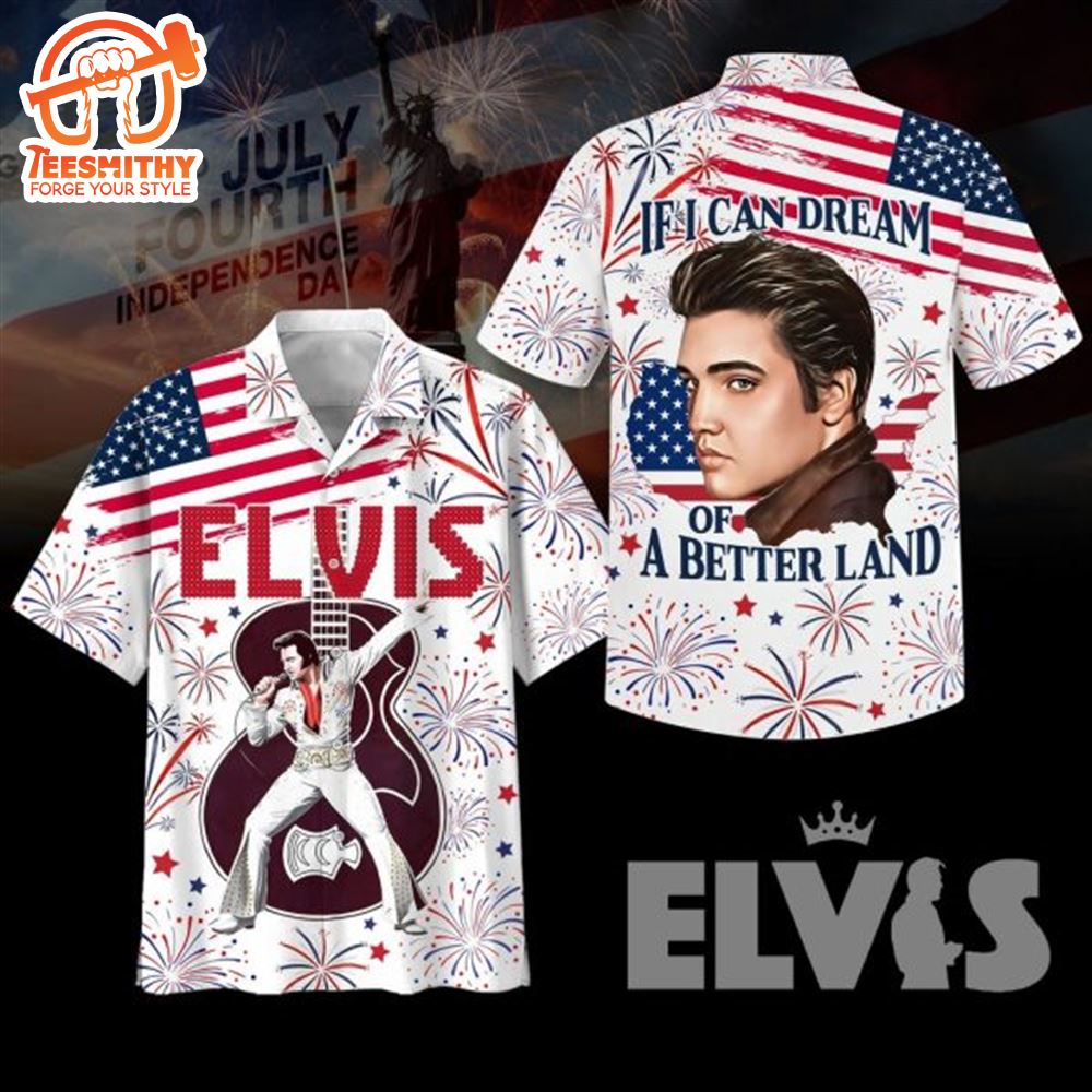 Elvis Presley If I Can Dream Of A Better Land Hawaiian Shirt