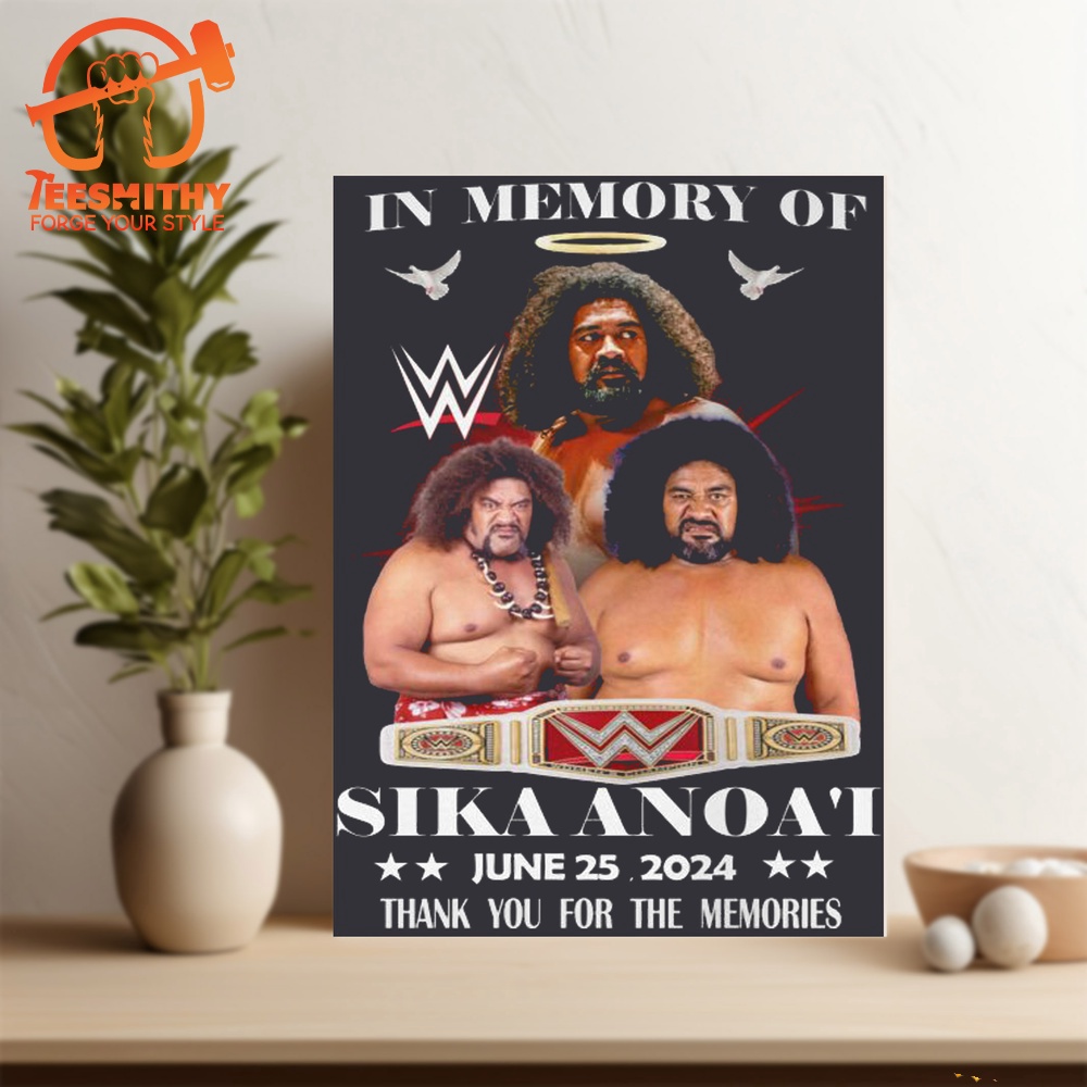 In Memory Of Sika Anoai June 2024 Thank You For The Memories Poster Canvas