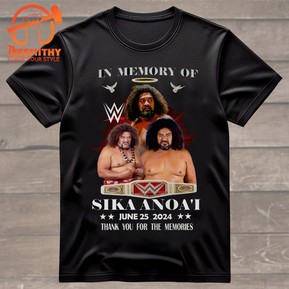 In Memory Of Sika Anoai June 2024 Thank You For The Memories T Shirt