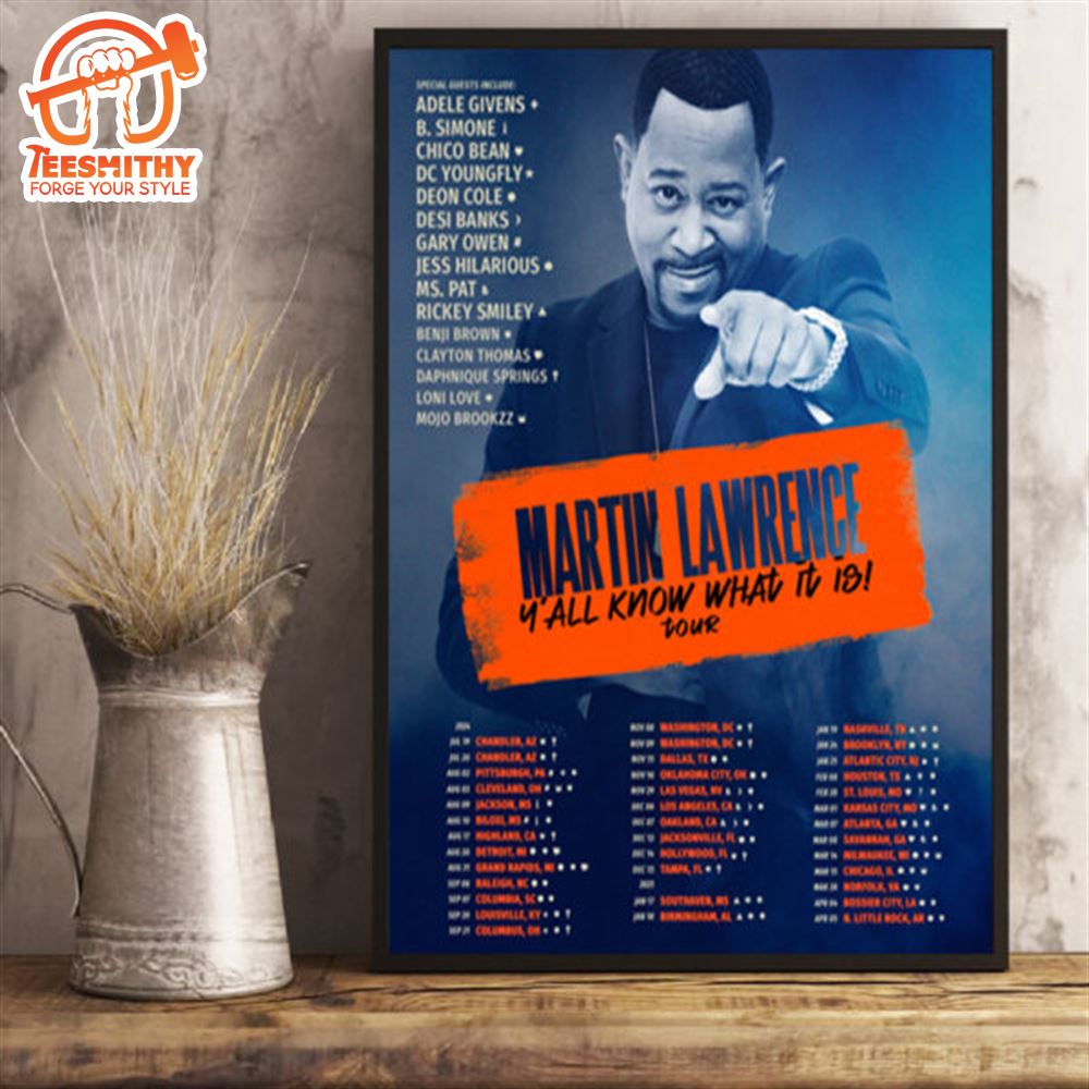 Martin Lawrence Y’all Know What It Is Tour 2024 Schedule List Date Poster Canvas