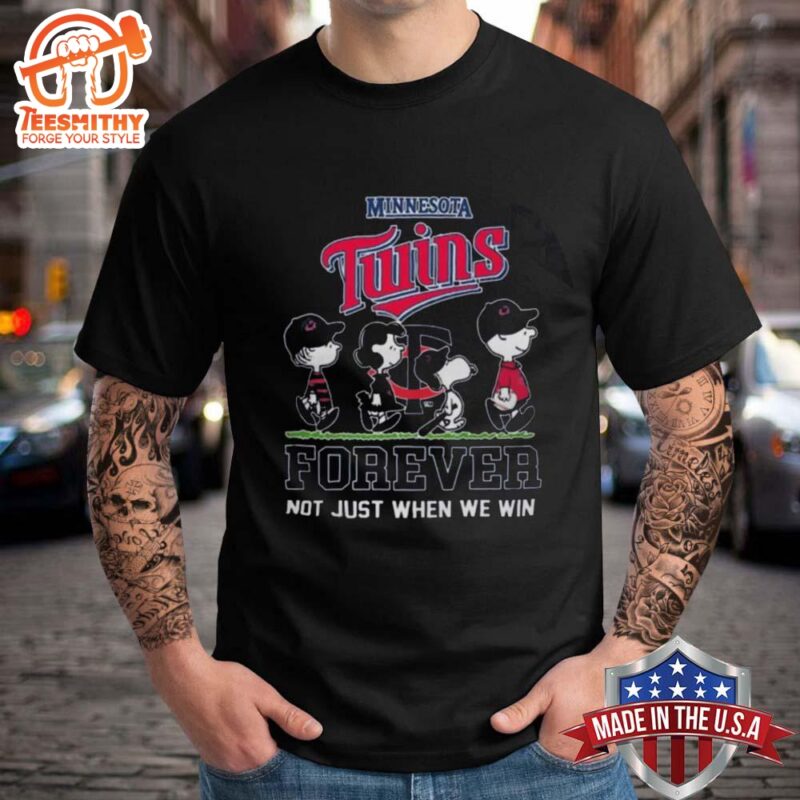 Peanuts Characters X Minnesota Twins Forever Not Just When We Win 2024 T shirt