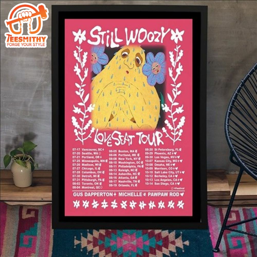 Still Woozy Love Seat Tour 2024 Poster Canvas