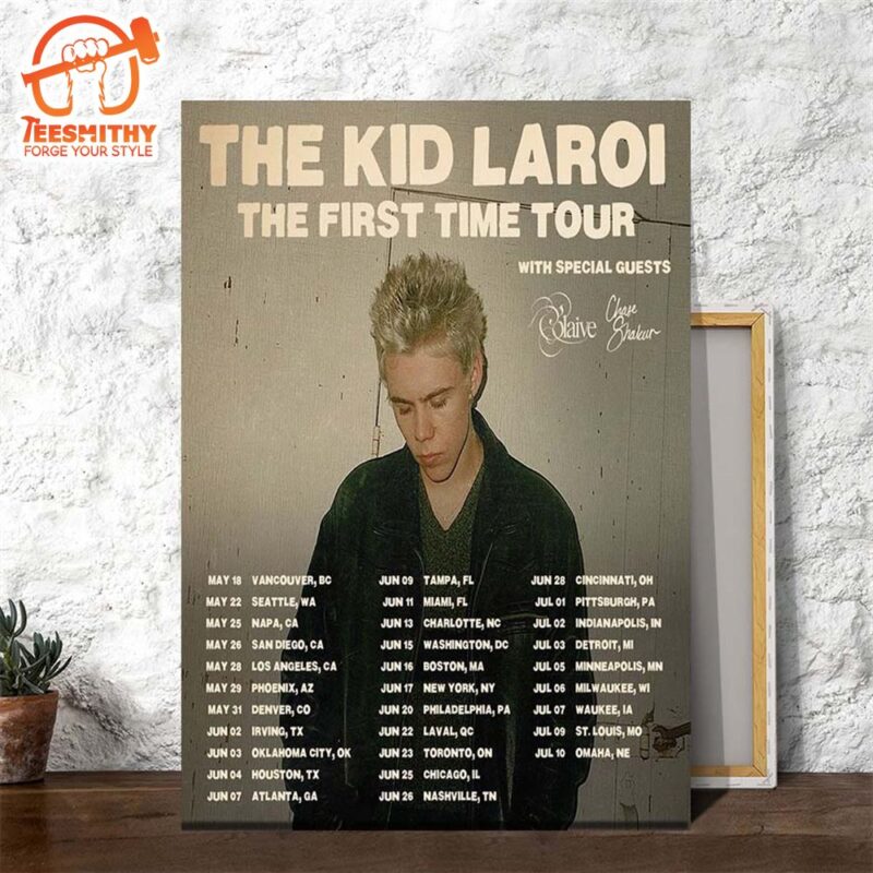 The Kid Laroi The First Time Tour 2024 Schedule Date List Poster Canvas