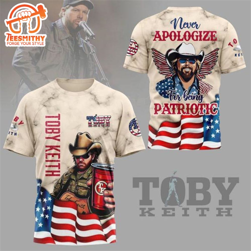 Toby Keith Never Apologize For Being Partiotic Design 3D T-Shirt