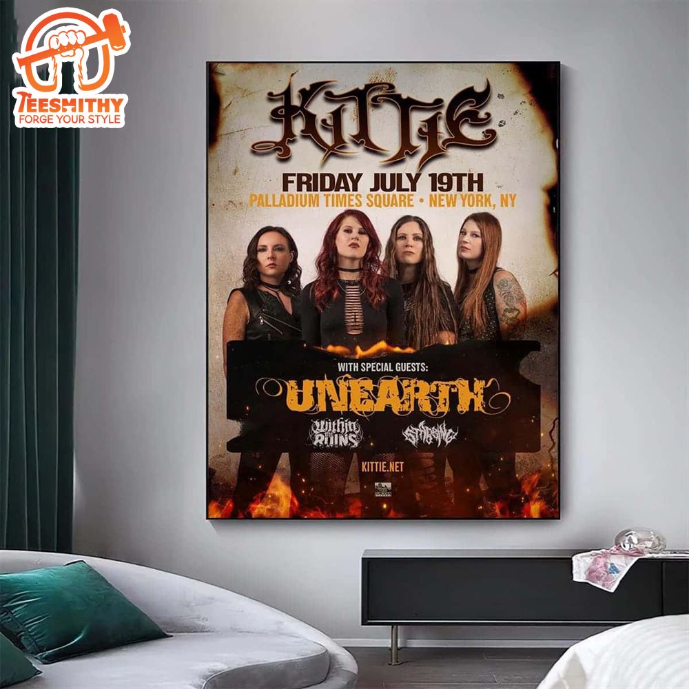 Kittie Speacial Guests Unearth, Palladium Times Square New York NY On Friday July 19th 2024 Poster