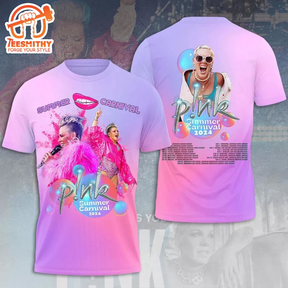 Pink Singer P!nk Summer Carnival 2024 Tour Dates 3D T-Shirt