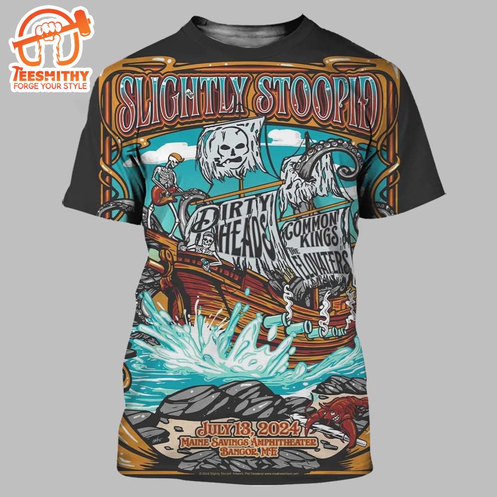 Slightly Stoopid Gig Pirate Ship The Bangor Maine Savings Amphitheater July 13th 2024 3D Shirt