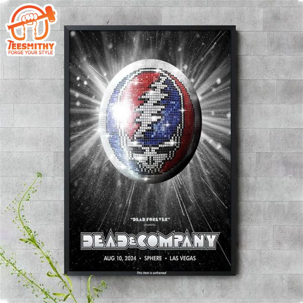 Dead And Company August 10 2024 Sphere Las Vegas NV Poster Canvas