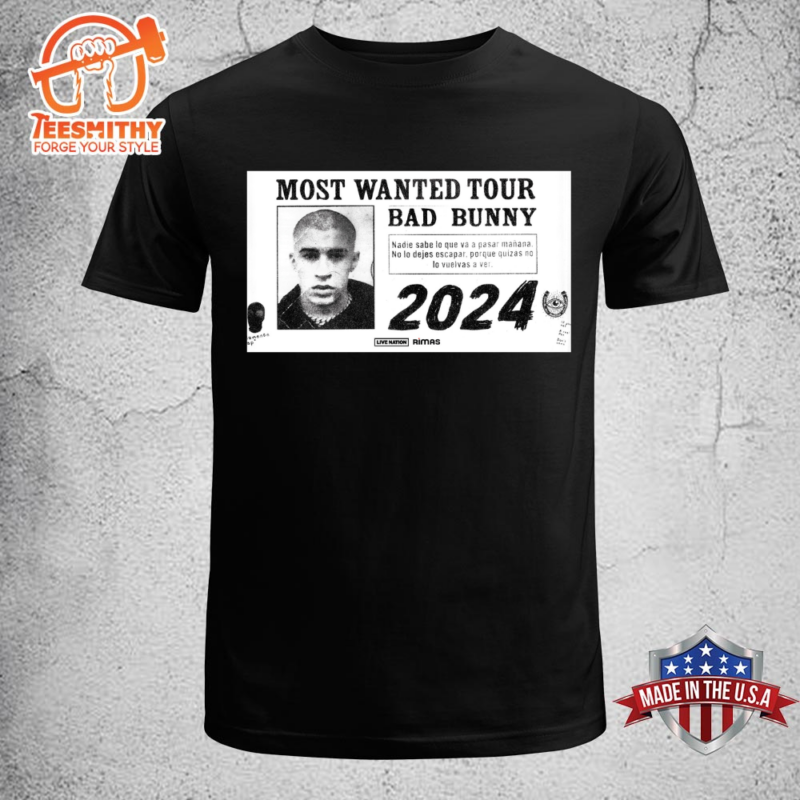 Bad Bunny Makes His Return To The Stages In 2024 With North America “Most Wanted Tour” T-shirt