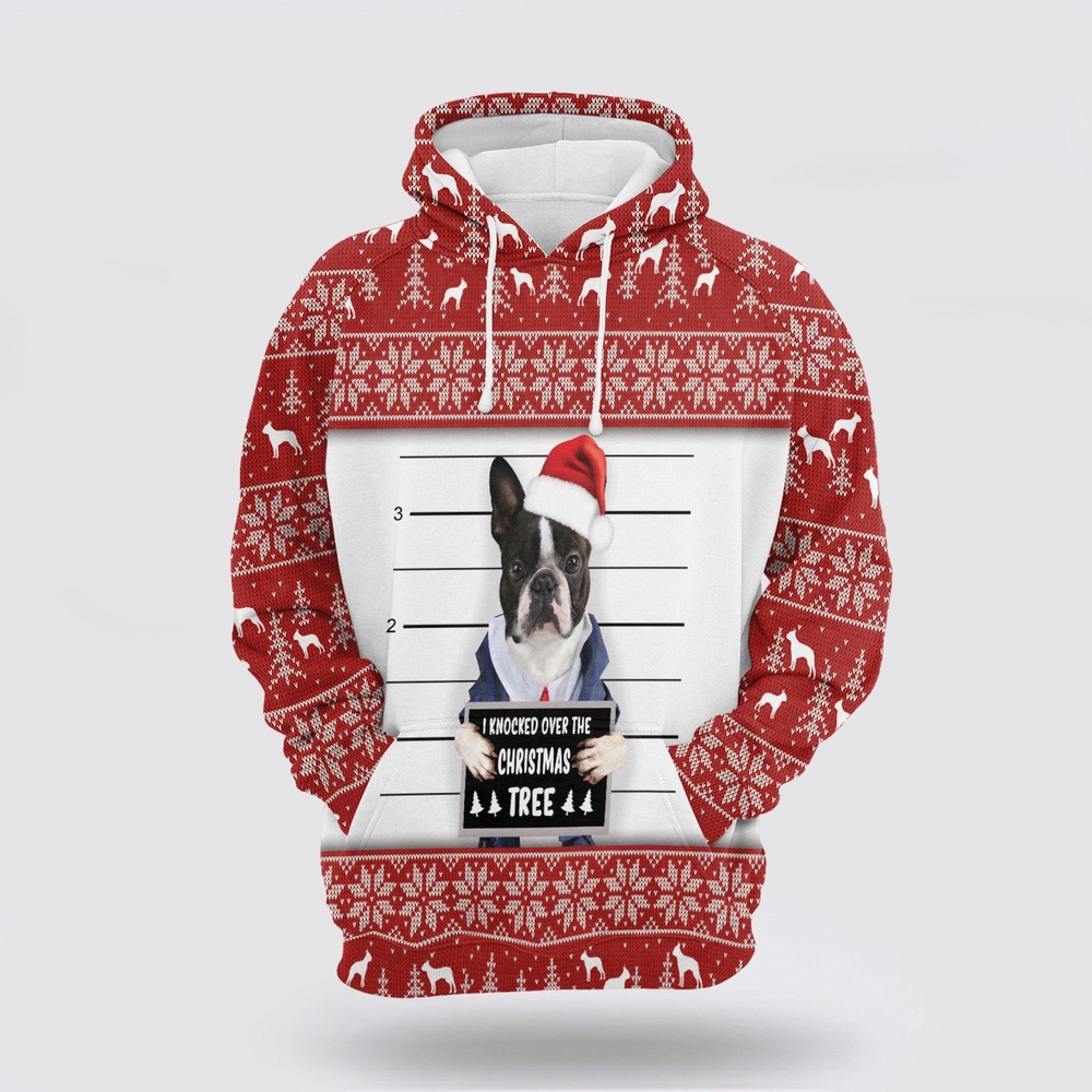 Boston Terrier I Knocked Over The Christmas Tree All Over Print 3D Hoodie