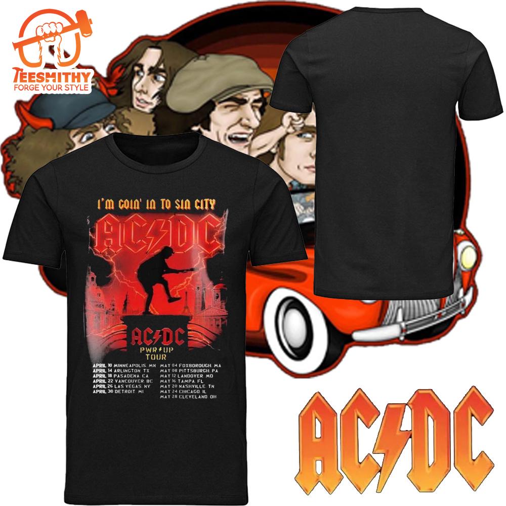 ACDC I’m Going To Sin City PWR UP Tour 2025 Shirt