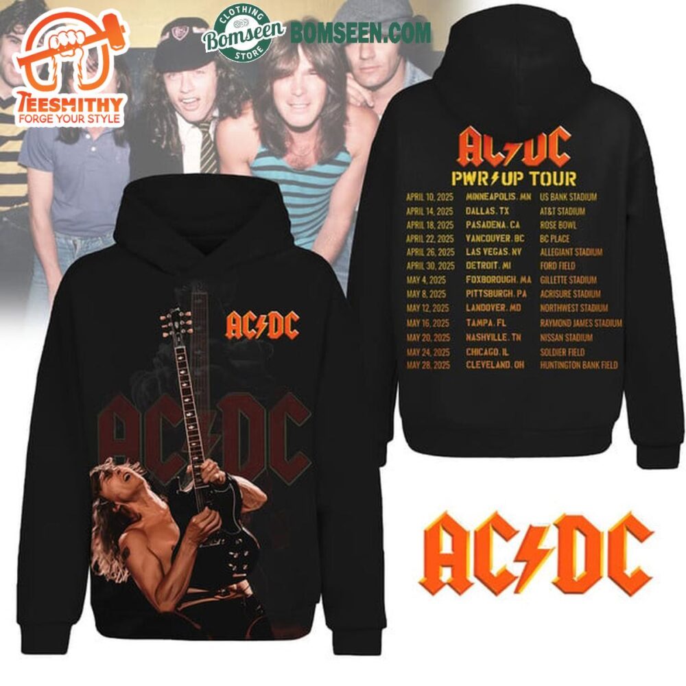 ACDC Pwr Up Tour 2025 All The Schedule Hoodie T-Shirt