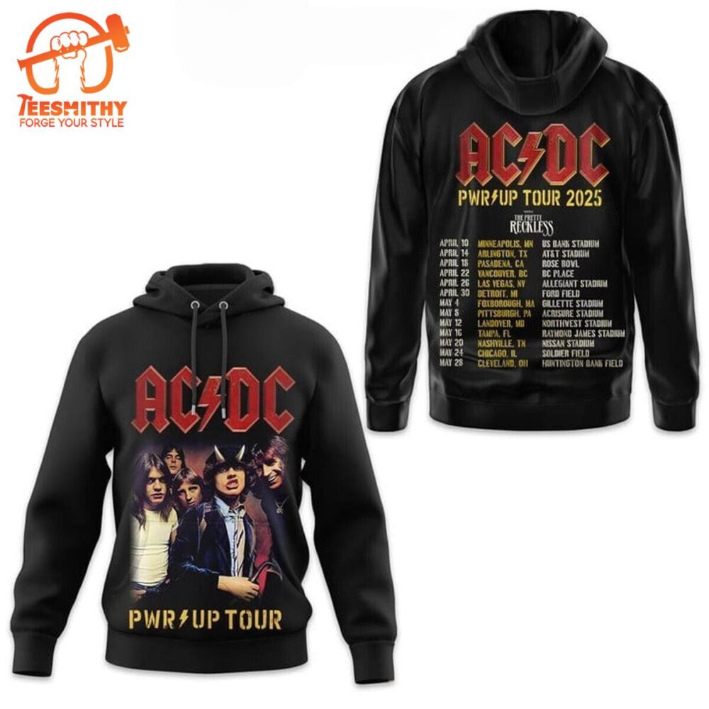 ACDC Pwr Up Tour 2025 The Schedule Hoodie T-Shirt