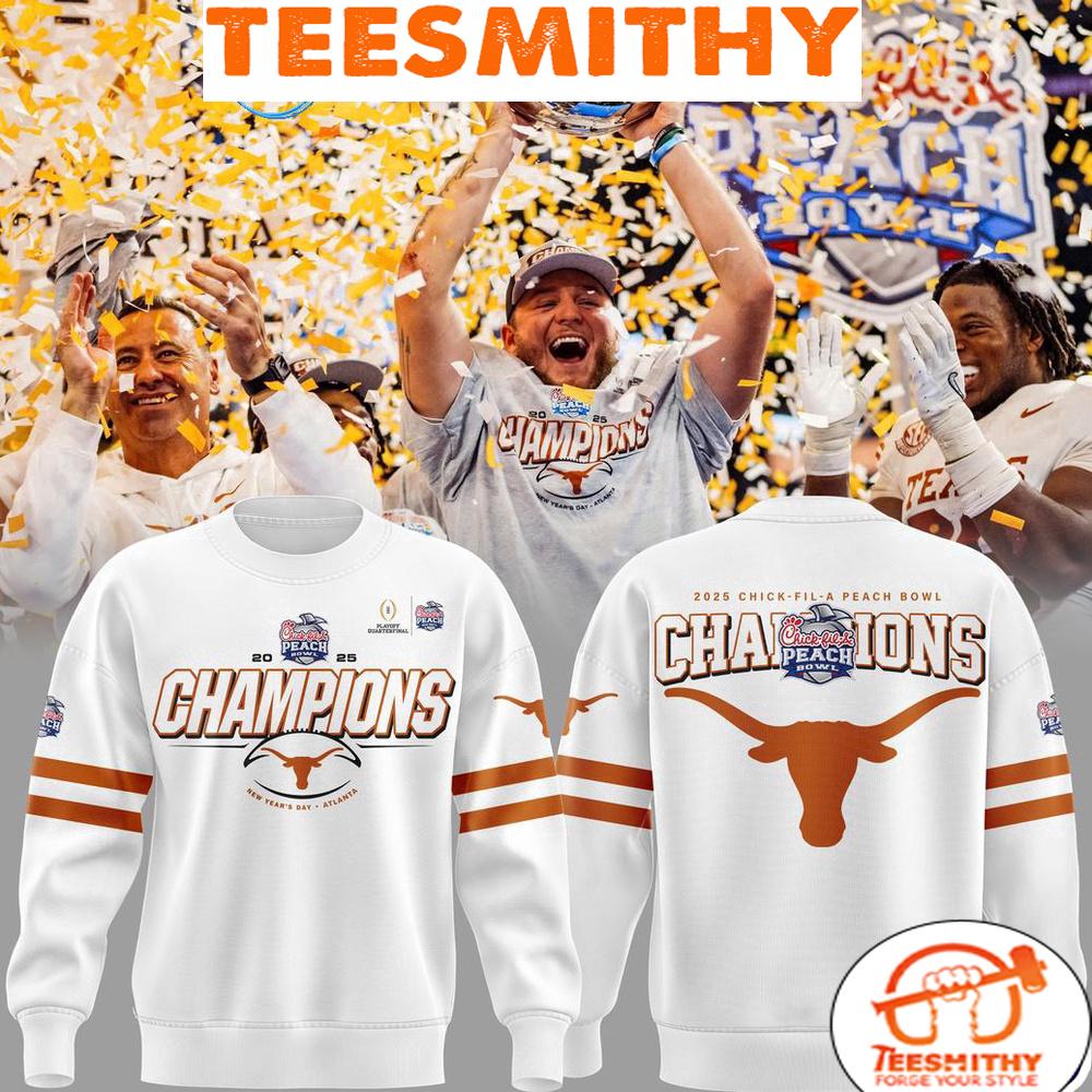 Chick fil A Peach Bowl Texas Champions Limited Edition 2025 For Fans Sweatshirt