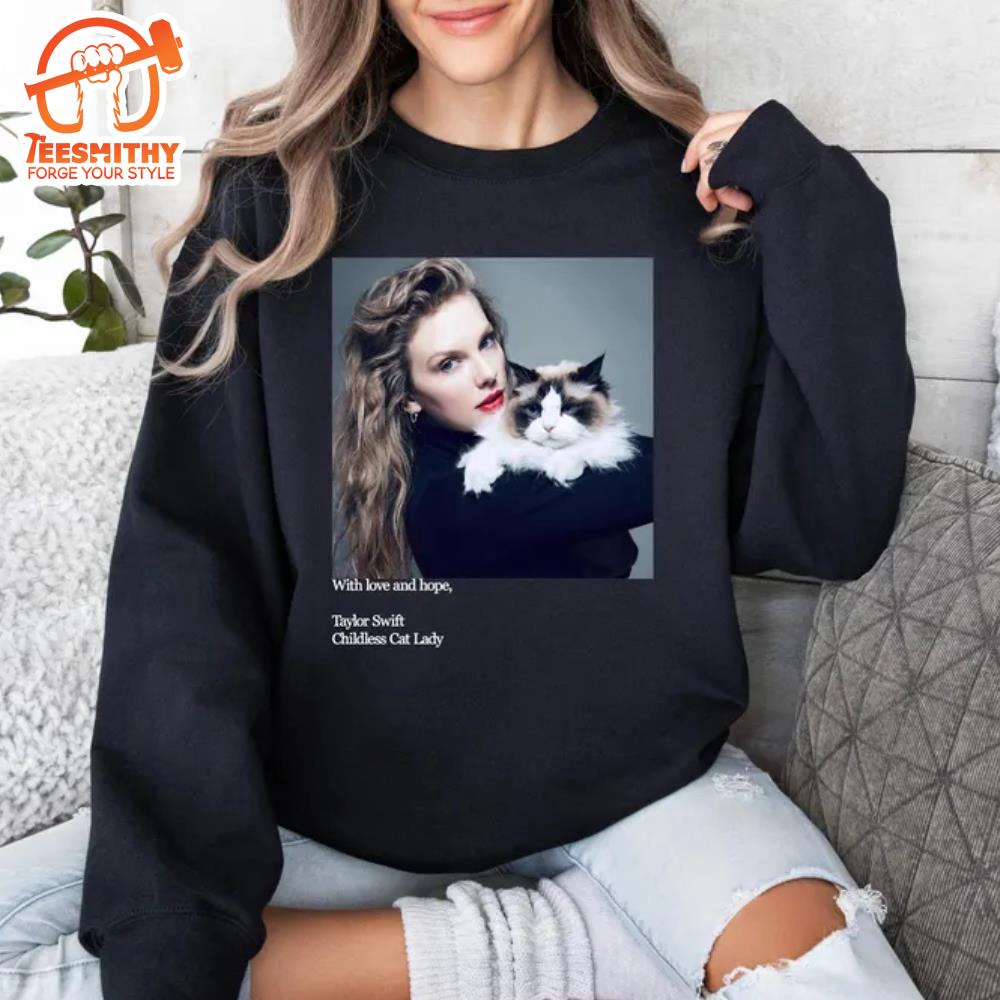 Childless Cat Lady Shirt, Taylor Swift Shirt, Swiftie Sweatshirt