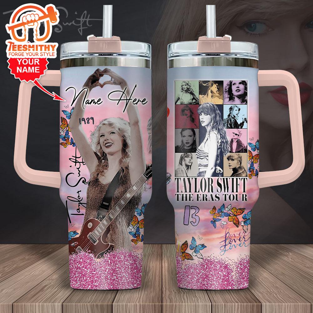 Custom Name Taylor Swift The Eras Tour 40oz Stanley Tumbler