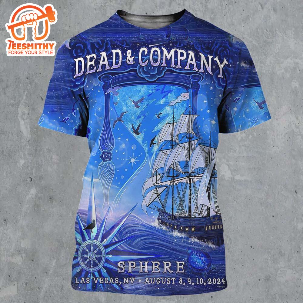 Dead And Company Sphere Las Vegas On August 8 9 10 2024 The Dark Star Ship 3D Shirt