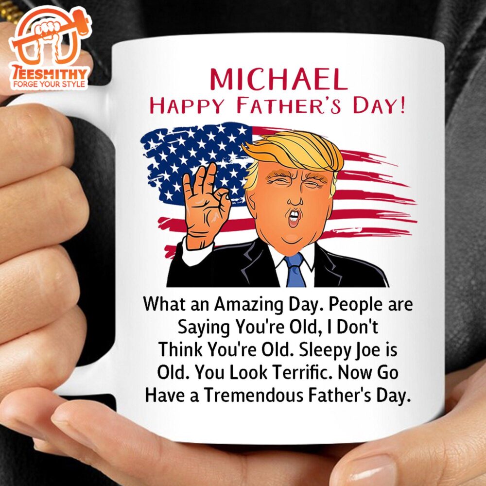 Donald Trump Funny Father’s Day Mug Personalized Custom Trump Mug