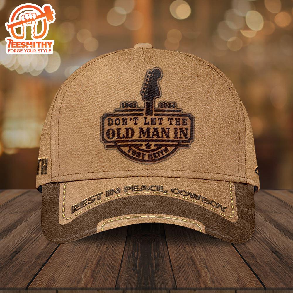 Don’t Let The Old Man In, Patriotic Songs, Southern Rock, Toby Keith Classic Cap