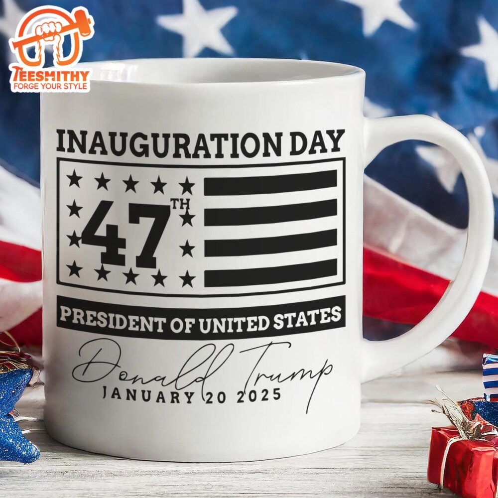 Election Inauguration Day, Trump 47th President Mug