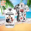 Elvis Presley Only The Best Grandmas Hawaiian Aloha Shirts