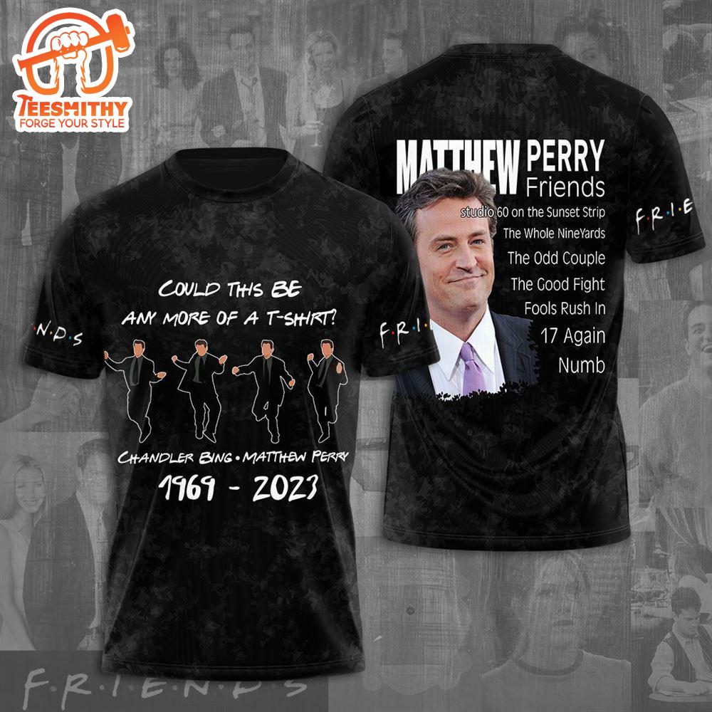 Friend 3d Shirt For Men And Women, Mattthew Perry Friends 3d Apparel   Gift Christmas