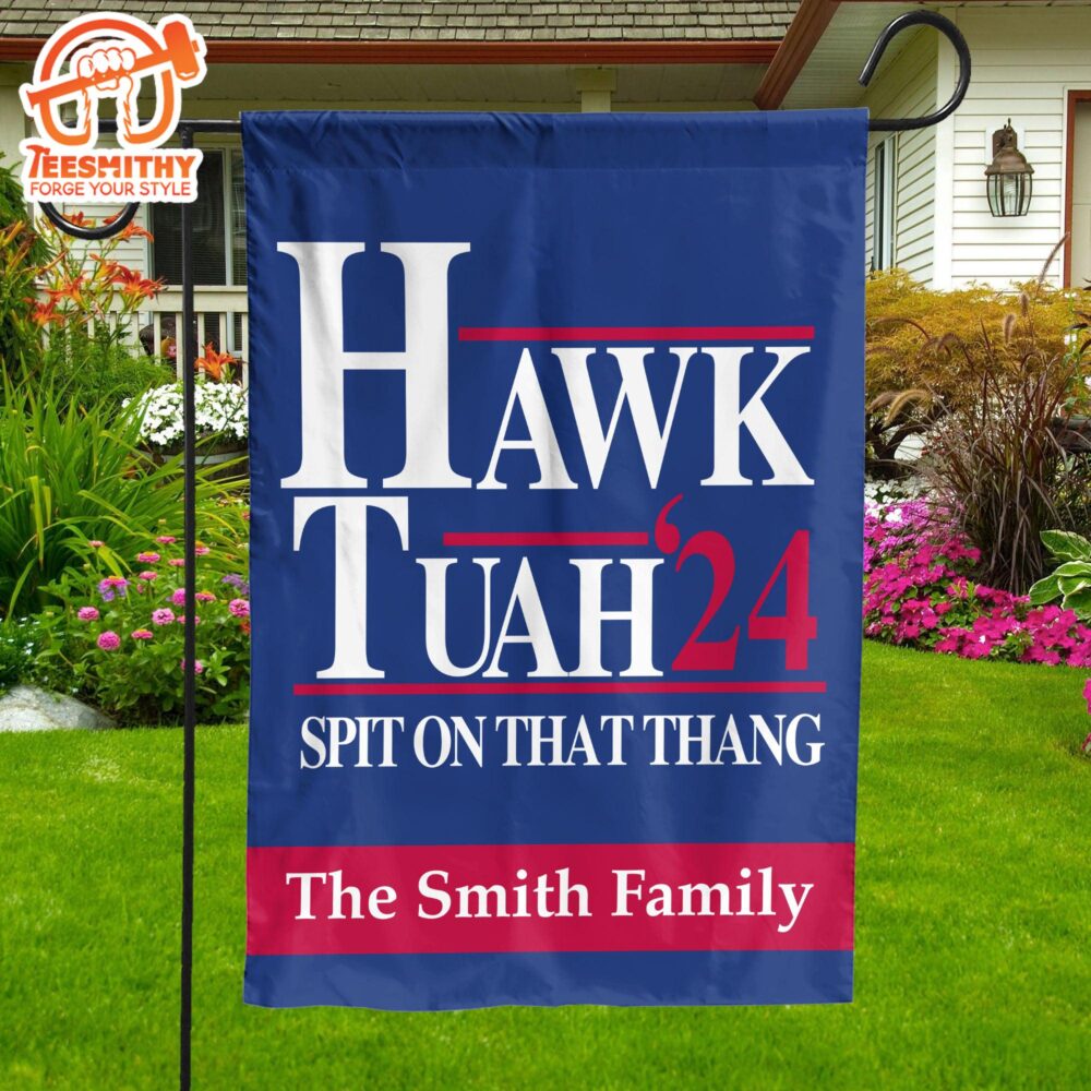 Hawk Tuah Spit On That Thang 2024 Hawk Tuah Flag Election Flag Political Garden Flag