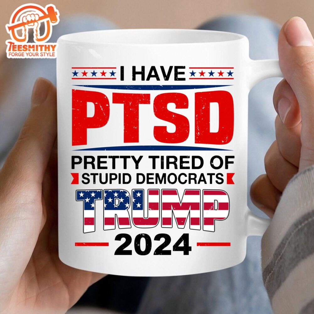 I Have Ptsd Mug