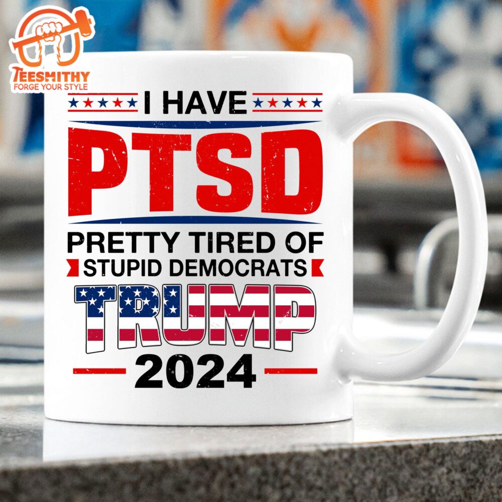 I Have Ptsd Mug