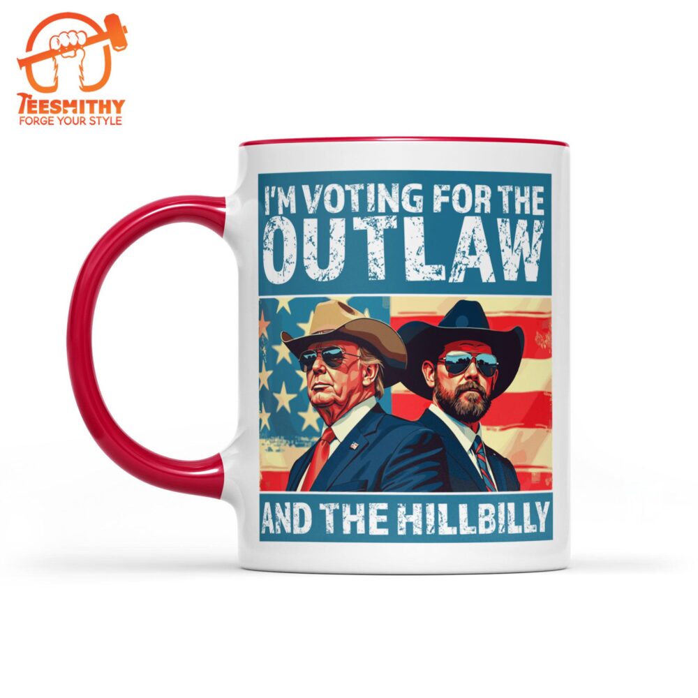 I’m Voting For The Outlaw And Hillbilly Mug