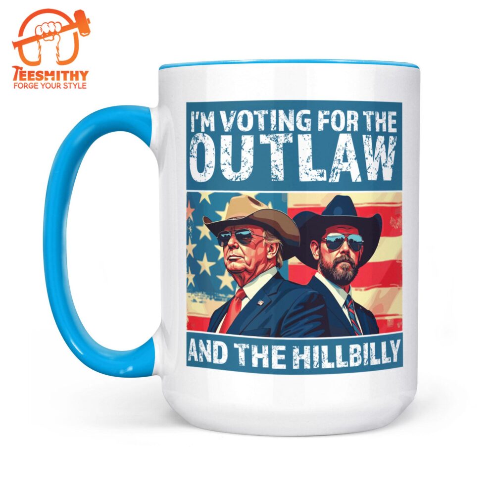 I’m Voting For The Outlaw And Hillbilly Mug