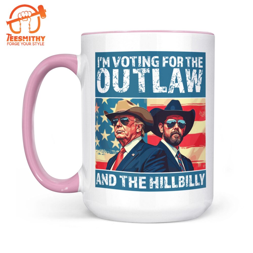 I’m Voting For The Outlaw And Hillbilly Mug