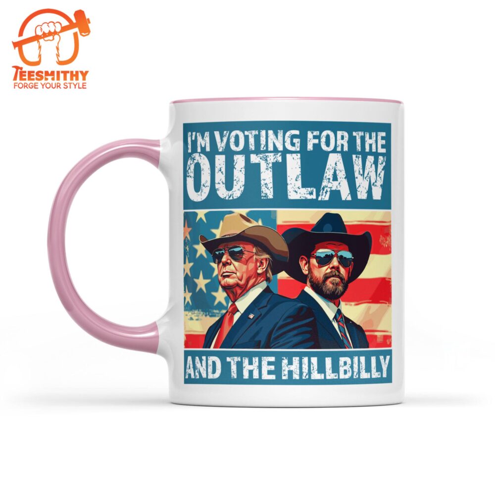 I’m Voting For The Outlaw And Hillbilly Mug