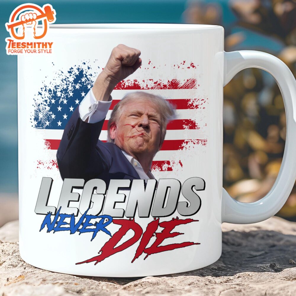 Legends Never Die Trump Fight 2024 Mug