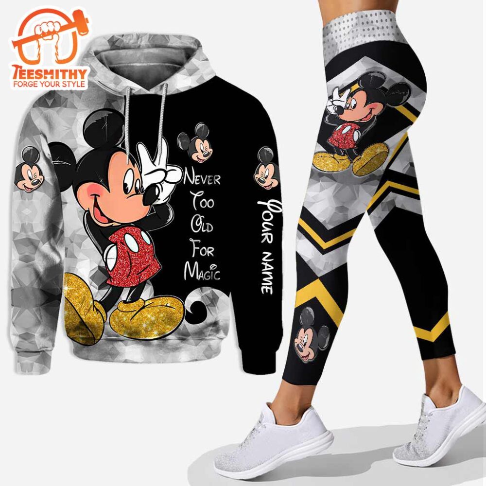 Never Too Old For Magic – Personalized Mickey Mouse Hoodie And Leggings Set