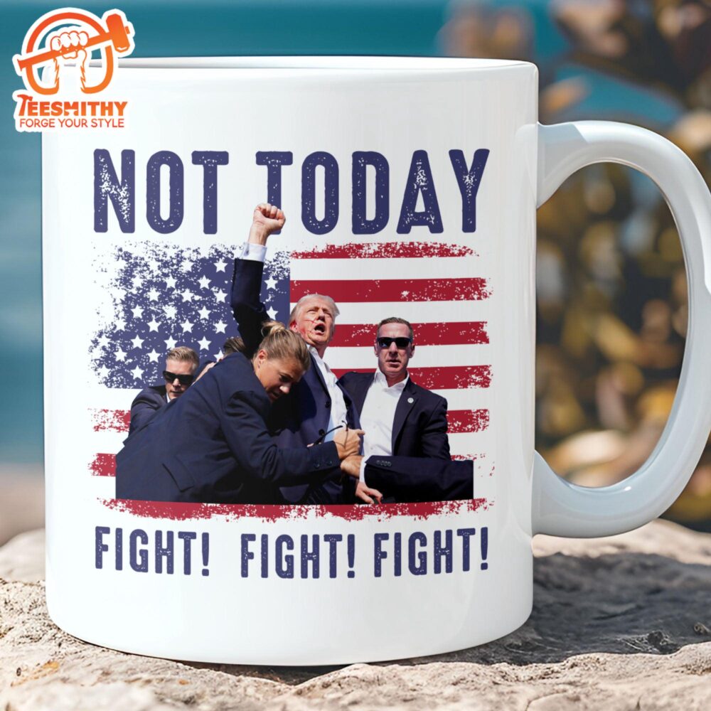 Not Today Trump Fight 2024 Mug