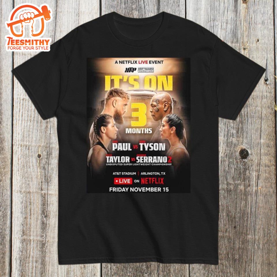 Official 3 Months To Go Until Jake Paul Vs Mike Tyson On Fri November 15 Poster Shirt