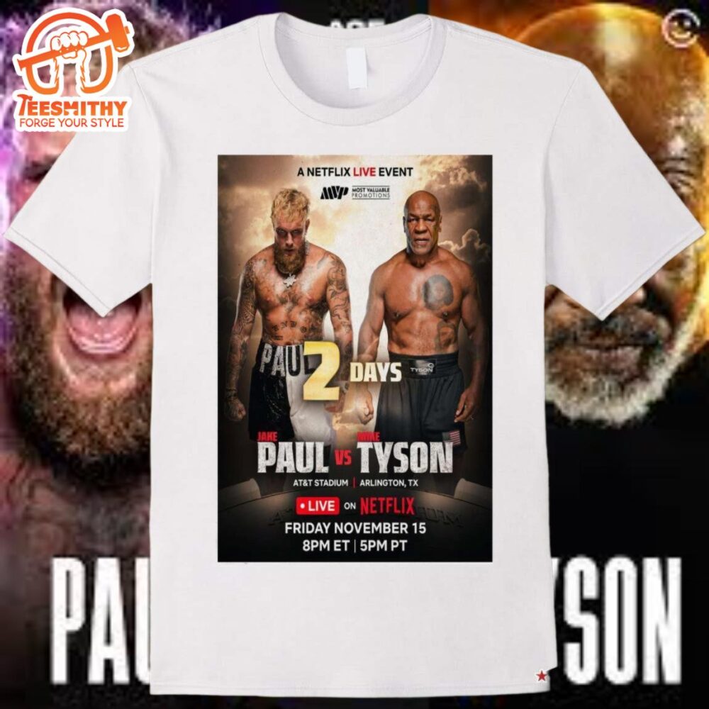 Official Poster Jake Paul Vs Mike Tyson Arlington, Tx November 15 2024 2 Days T-Shirt