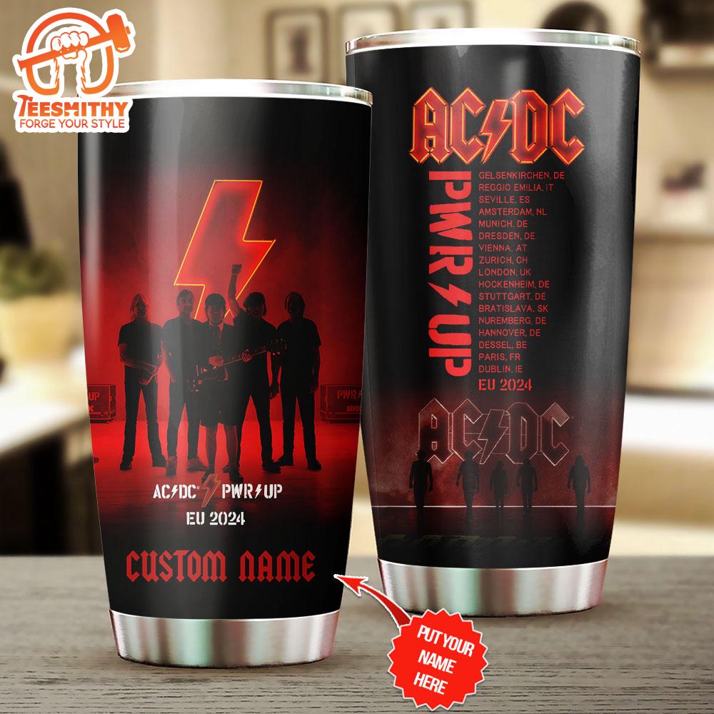 Personalized ACDC PWR UP EU 2024 Tumbler Cup