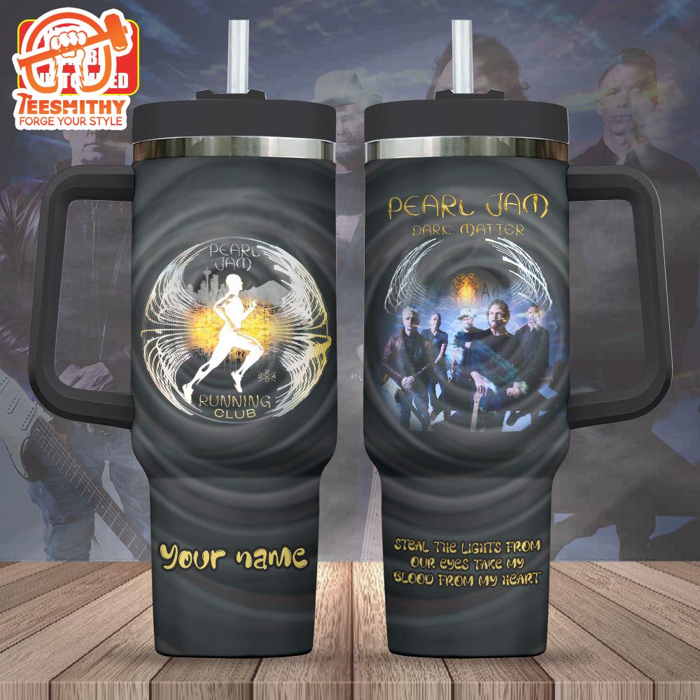 Personalized Pearl Jam 40oz Stanley Tumbler For Fan Gift Christmas