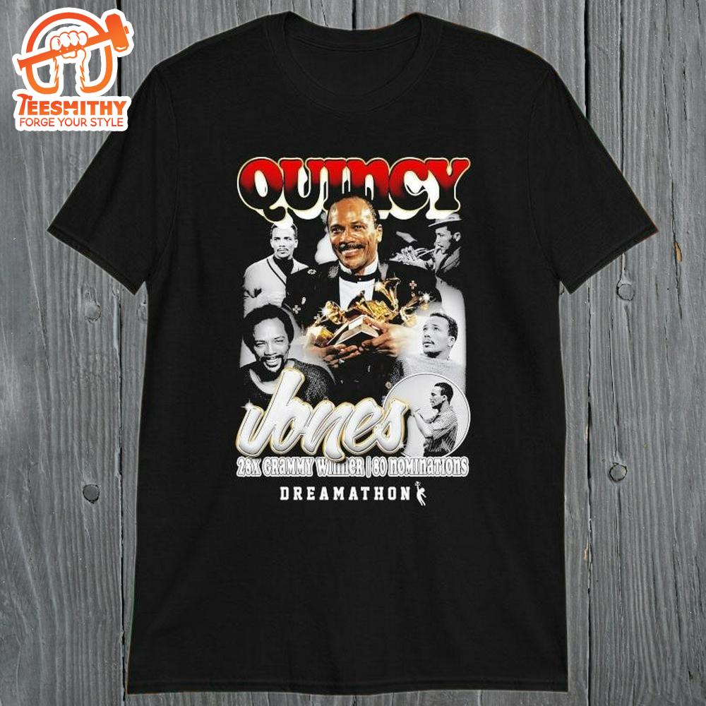 Quincy Jones 28X Grammy Winner 80 Nominations Dreamathon Unisex T-shirts