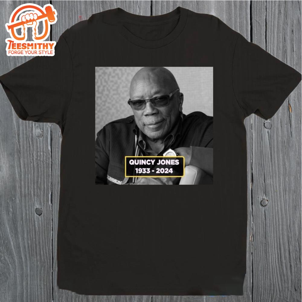 Rip Quincy Jones 1933-2024 T-Shirt