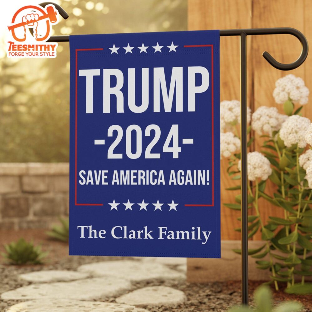 Save America Again Donald Trump Garden Flag