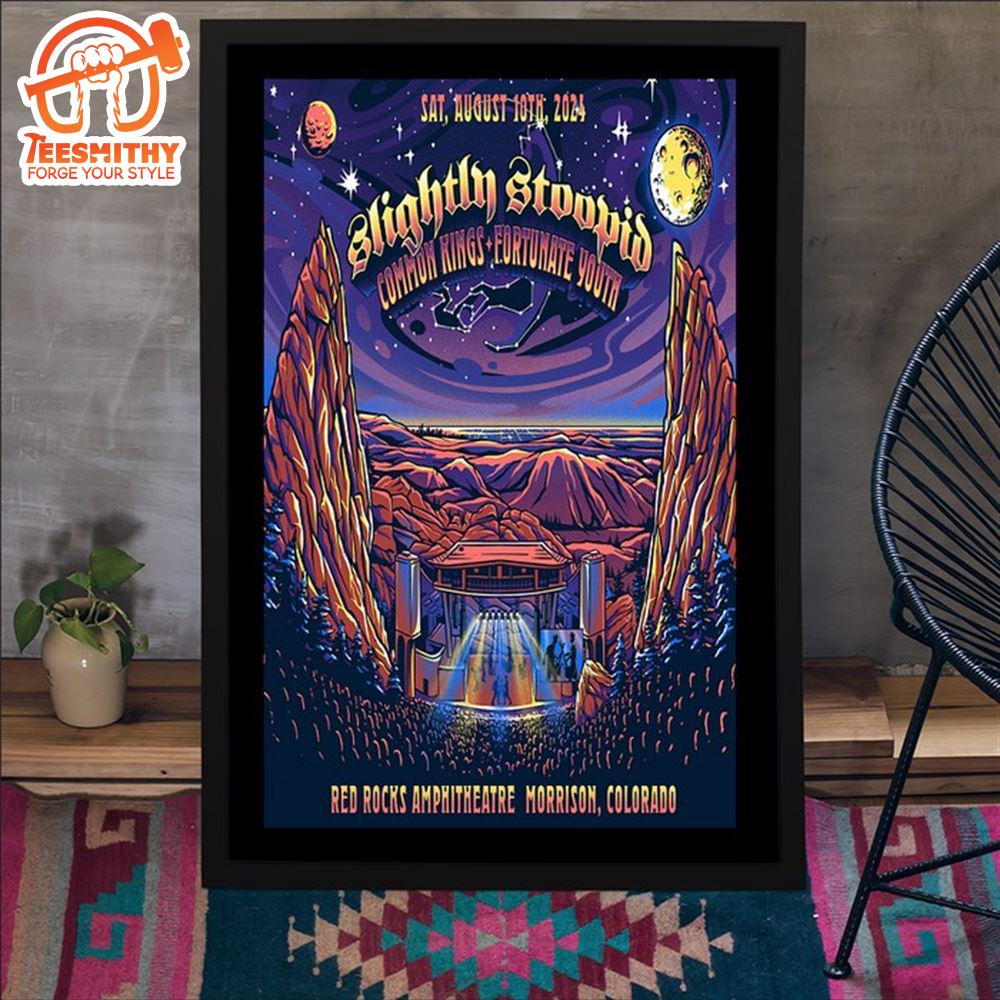 Slightly Stoopid Red Rocks Amphitheatre CO Aug 10 2024 Poster Canvas