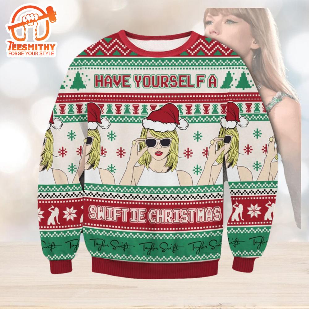 Taylor Swift Have Yourself A Swiftie Ugly Christmas Sweater